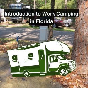 Introduction to Work Camping in Florida